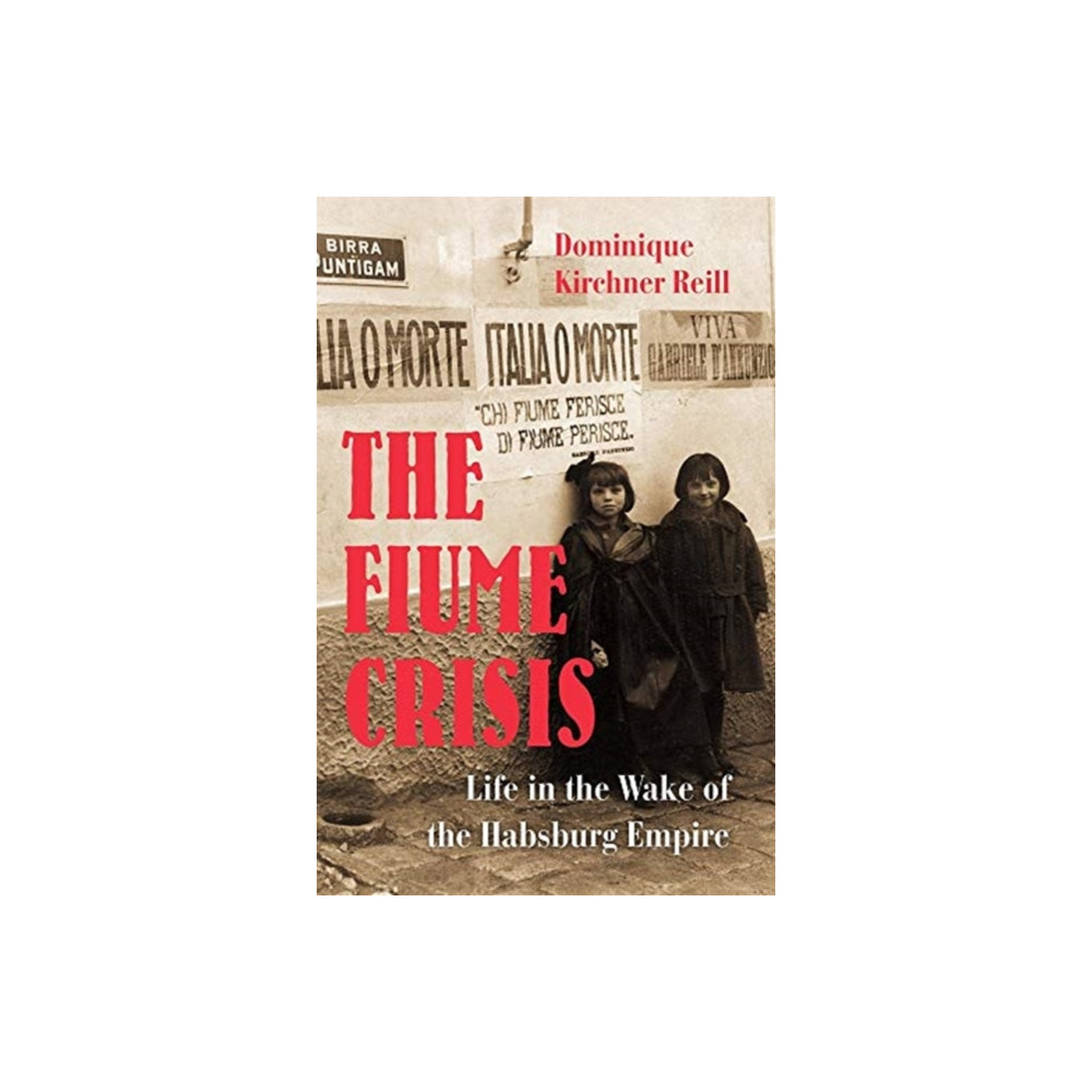Produktbild för The Fiume Crisis (inbunden, eng)