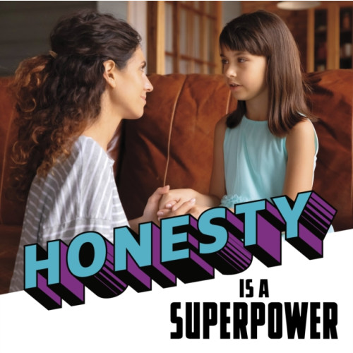 Capstone Global Library Ltd Honesty Is a Superpower (häftad, eng)