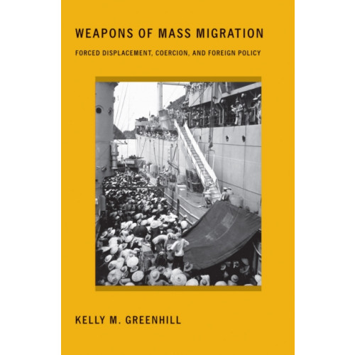 Cornell University Press Weapons of Mass Migration (häftad, eng)