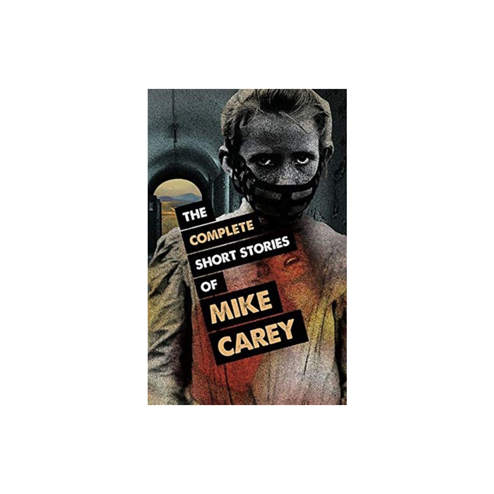 Produktbild för The Complete Short Stories of Mike Carey (häftad, eng)