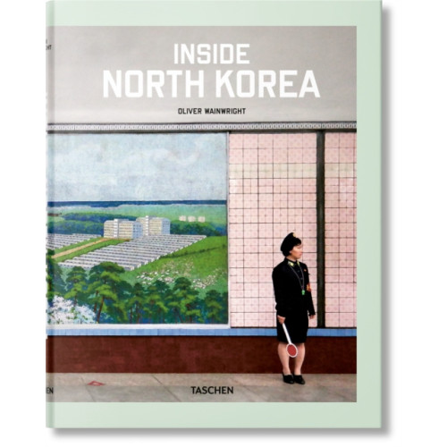 Taschen GmbH Inside North Korea (inbunden, eng)