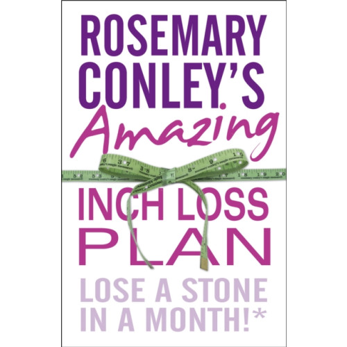 Cornerstone Rosemary Conley's Amazing Inch Loss Plan (häftad, eng)
