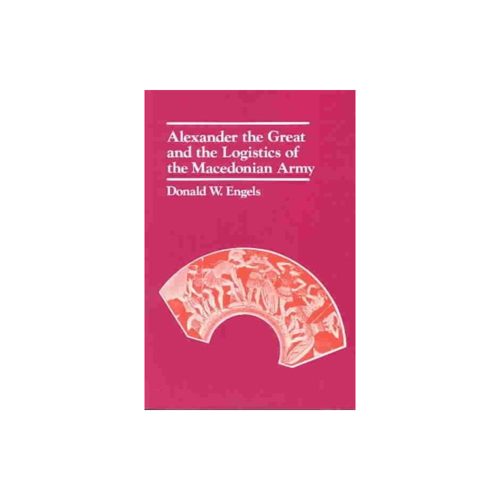 Produktbild för Alexander the Great and the Logistics of the Macedonian Army (häftad, eng)