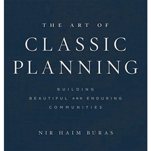 Harvard university press The Art of Classic Planning (inbunden, eng)