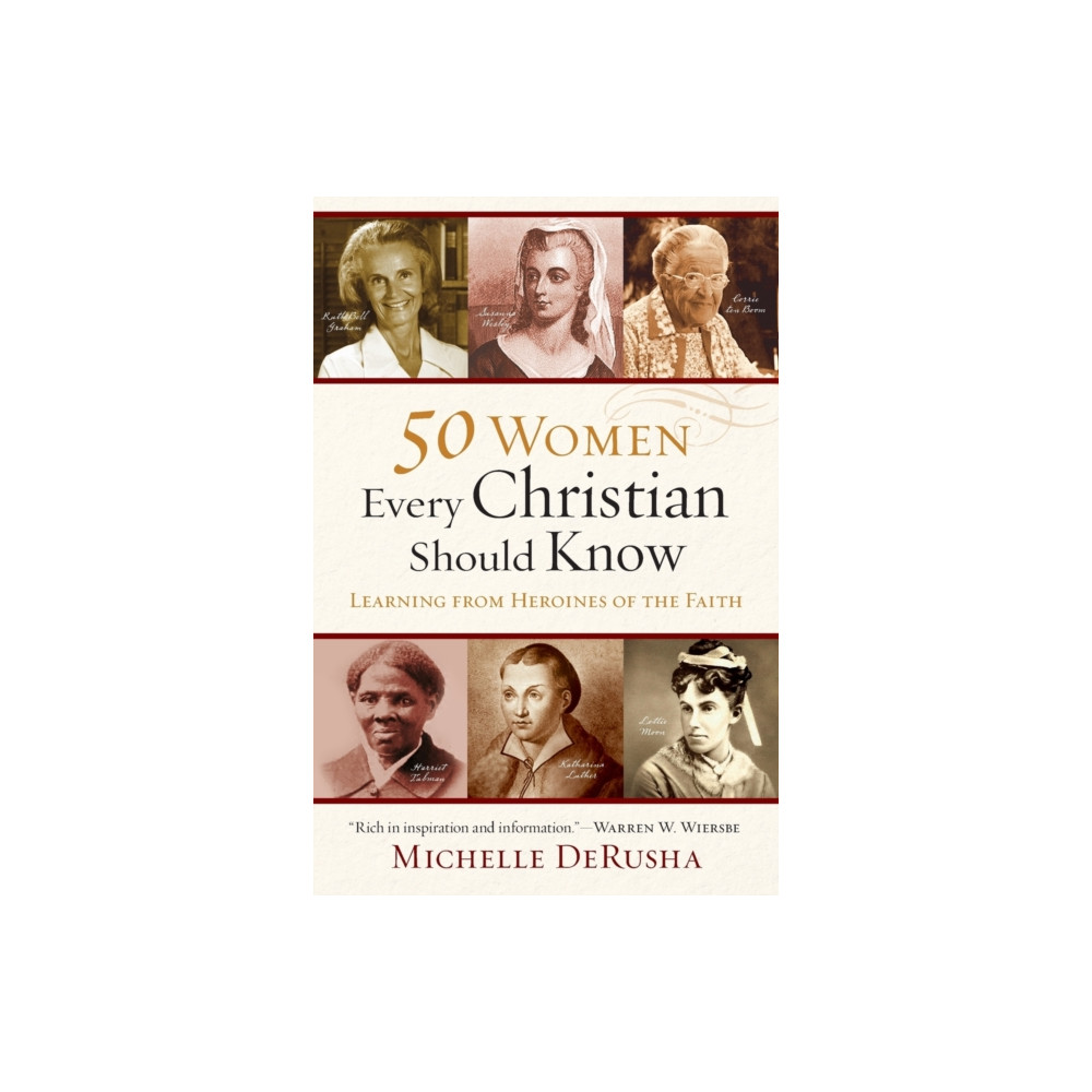 Produktbild för 50 Women Every Christian Should Know – Learning from Heroines of the Faith (häftad, eng)
