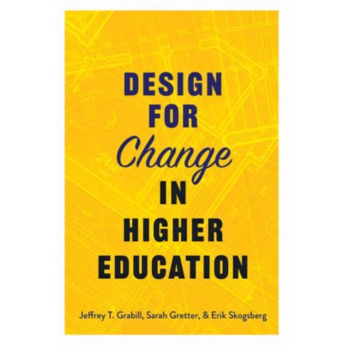 Johns Hopkins University Press Design for Change in Higher Education (inbunden, eng)