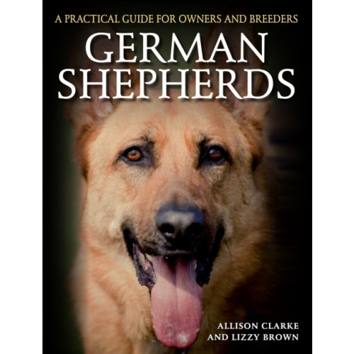 The Crowood Press Ltd German Shepherds (häftad, eng)