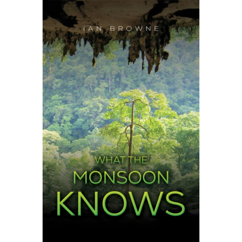 Austin Macauley Publishers What the Monsoon Knows (häftad, eng)