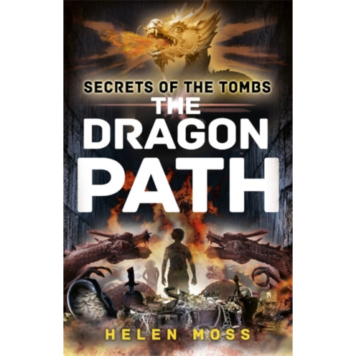 Hachette Children's Group Secrets of the Tombs: The Dragon Path (häftad, eng)