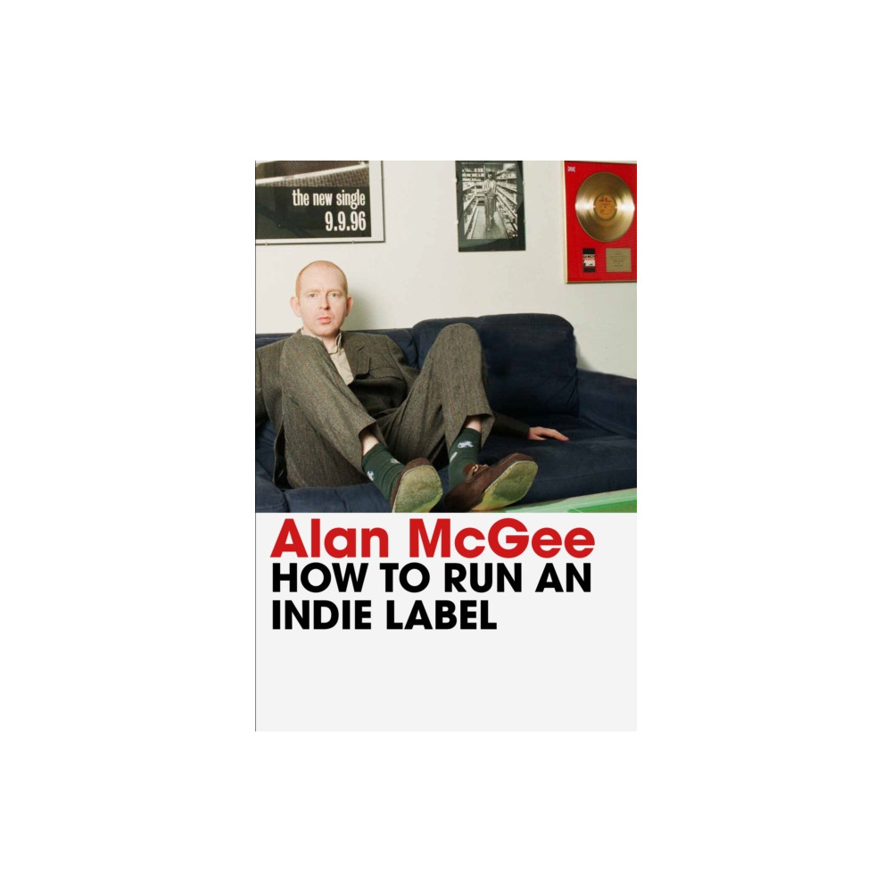 Produktbild för How to Run an Indie Label (inbunden, eng)