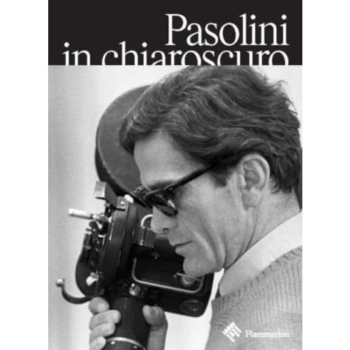 Editions Flammarion Pasolini in Chiaroscuro (häftad, eng)