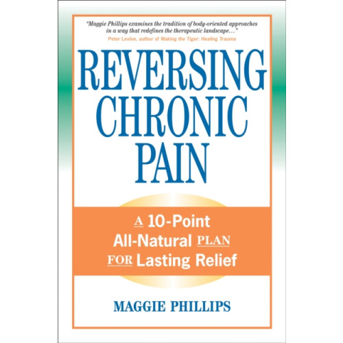 North Atlantic Books,U.S. Reversing Chronic Pain (häftad, eng)