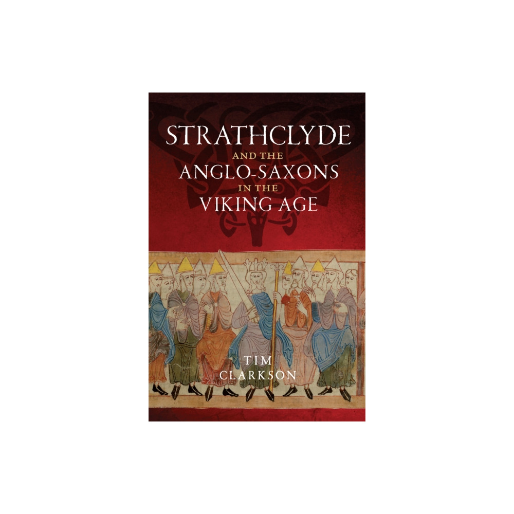 Produktbild för Strathclyde and the Anglo-Saxons in the Viking Age (häftad, eng)