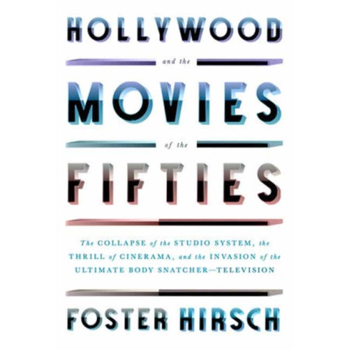 Alfred A. Knopf Hollywood and the Movies of the Fifties (inbunden, eng)