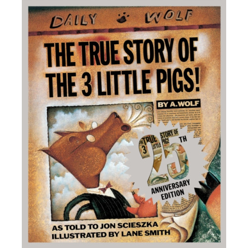 Penguin Putnam Inc The True Story of the Three Little Pigs 25th Anniversary Edition (inbunden, eng)