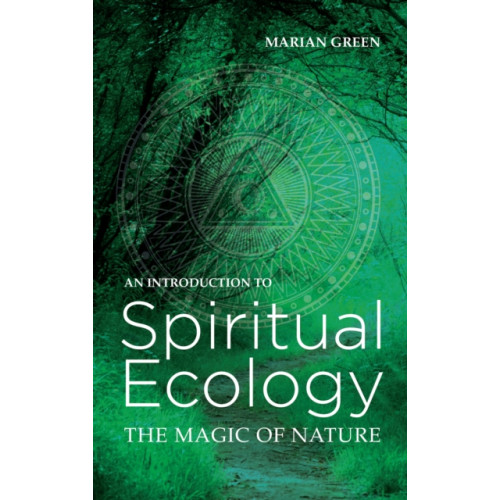 The Crowood Press Ltd Introduction to Spiritual Ecology (häftad, eng)