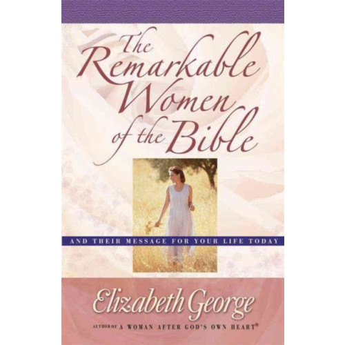 Harvest House Publishers,U.S. The Remarkable Women of the Bible (häftad, eng)