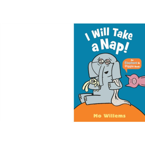 Walker Books Ltd I Will Take a Nap! (häftad, eng)