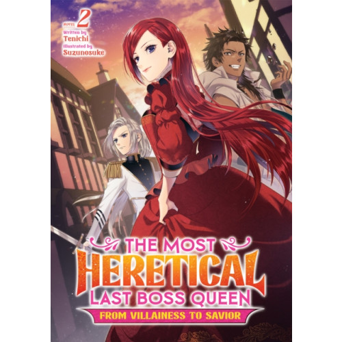 Seven Seas Entertainment, LLC The Most Heretical Last Boss Queen: From Villainess to Savior (Light Novel) Vol. 2 (häftad, eng)