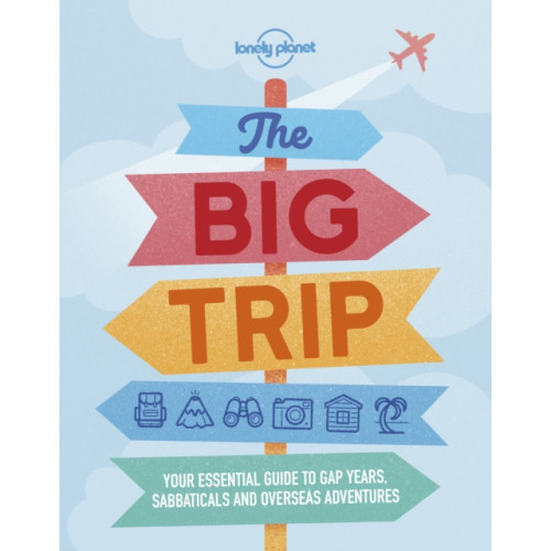 Lonely Planet Global Limited Lonely Planet The Big Trip (häftad, eng)