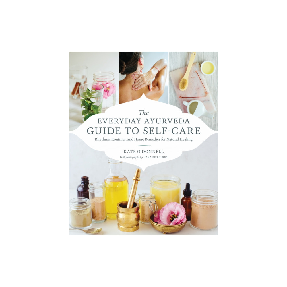 Produktbild för The Everyday Ayurveda Guide to Self-Care (häftad, eng)