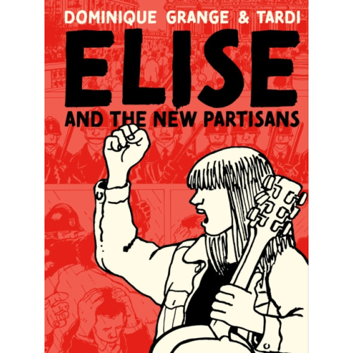 Fantagraphics Elise and the New Partisans (inbunden, eng)