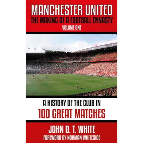 Empire Publications Ltd Manchester United (häftad, eng)
