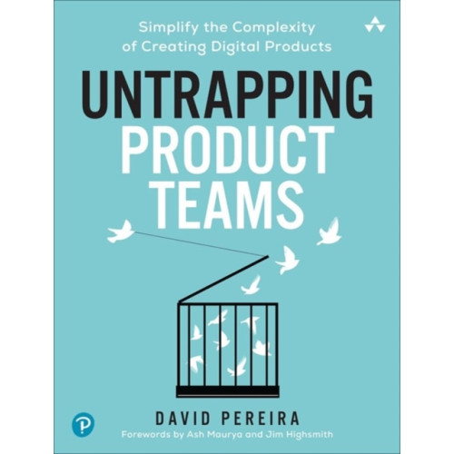 Pearson Education (US) Untrapping Product Teams (häftad, eng)
