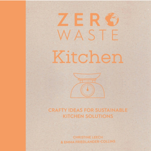 David & Charles Zero Waste: Kitchen (häftad, eng)