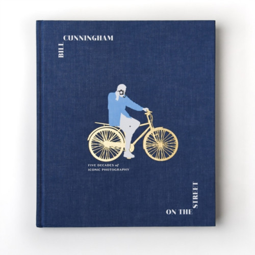 Random House USA Inc Bill Cunningham: On the Street (inbunden, eng)