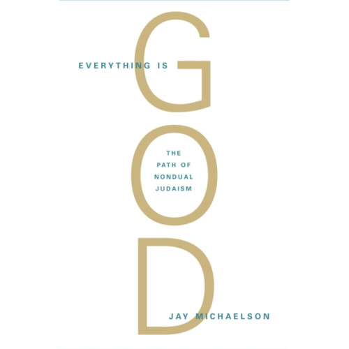 Shambhala Publications Inc Everything Is God (häftad, eng)