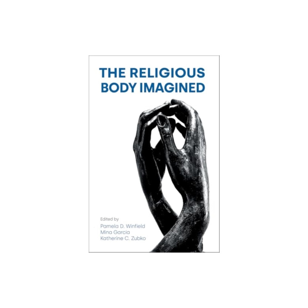 Produktbild för The Religious Body Imagined (inbunden, eng)