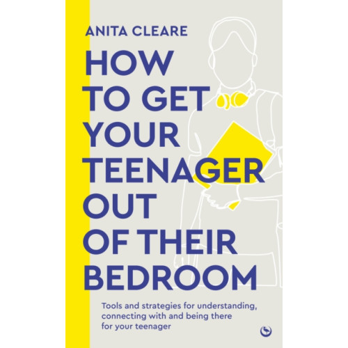 Watkins Media Limited How to get your teenager out of their bedroom (häftad, eng)