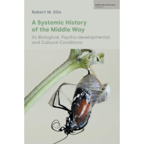 Equinox Publishing Ltd A Systemic History of the Middle Way (häftad, eng)