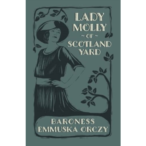 Renard Press Ltd Lady Molly of Scotland Yard (häftad, eng)