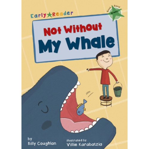 Maverick Arts Publishing Not Without My Whale (häftad, eng)