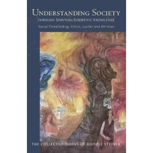 Rudolf Steiner Press Understanding Society (häftad, eng)