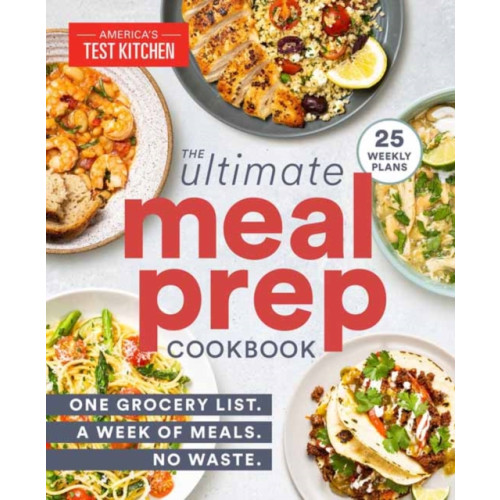 America's Test Kitchen The Ultimate Meal-Prep Cookbook (häftad, eng)