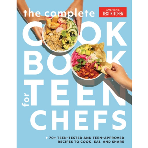 America's Test Kitchen The Complete Cookbook for Teen Chefs (inbunden, eng)