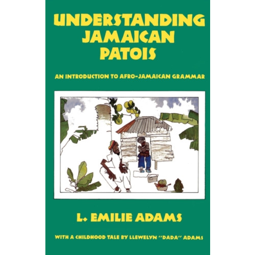 LMH Publishing Understanding Jamaican Patois (häftad, eng)
