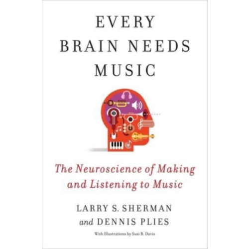Columbia university press Every Brain Needs Music (häftad, eng)