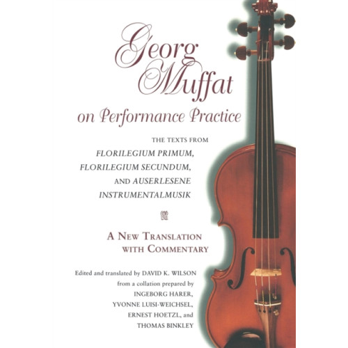 Indiana university press Georg Muffat on Performance Practice (häftad, eng)