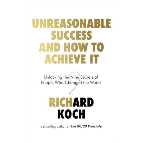 Little, Brown Book Group Unreasonable Success and How to Achieve It (häftad, eng)
