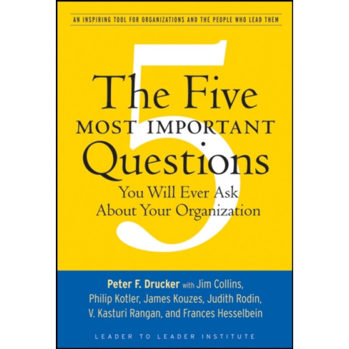 John Wiley & Sons Inc The Five Most Important Questions You Will Ever Ask About Your Organization (häftad, eng)