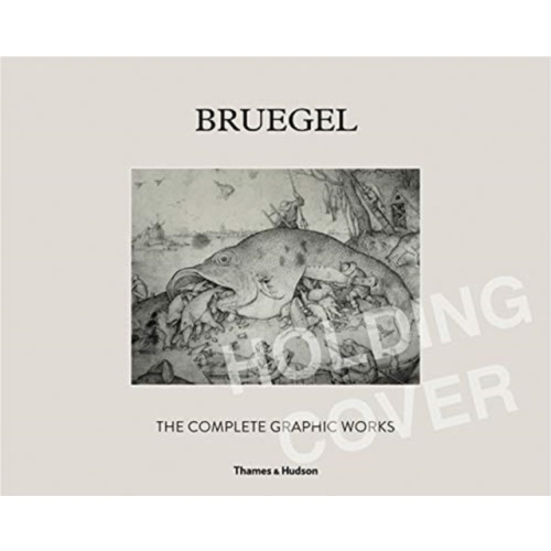 Thames & Hudson Ltd Bruegel: The Complete Graphic Works (inbunden, eng)