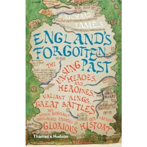 Thames & Hudson Ltd England's Forgotten Past (häftad, eng)