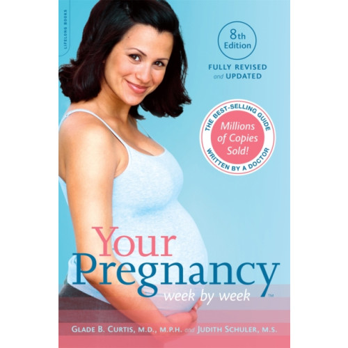 Hachette Books Your Pregnancy Week by Week, 8th Edition (häftad, eng)