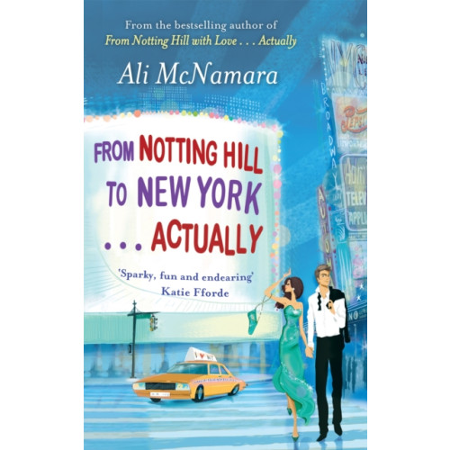 Little, Brown Book Group From Notting Hill to New York . . . Actually (häftad, eng)