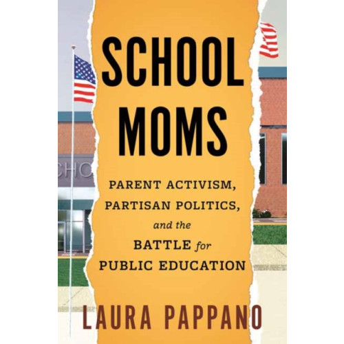 Beacon Press School Moms (häftad, eng)