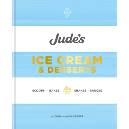 Octopus publishing group Jude's Ice Cream & Desserts (inbunden, eng)